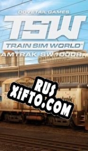 Русификатор для Train Sim World: Amtrak SW1000R