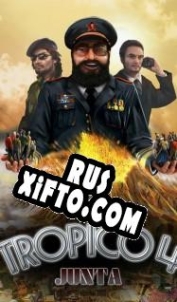 Русификатор для Tropico 4: Junta