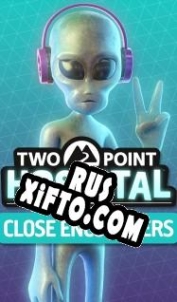 Русификатор для Two Point Hospital: Close Encounters
