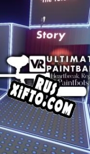 Русификатор для VR Ultimate Paintball: Heartbreak, Regret and Paintbots