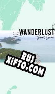 Русификатор для Wanderlust: Travel Stories