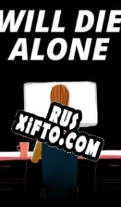 Русификатор для Will Die Alone