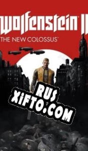 Русификатор для Wolfenstein 2: The New Colossus
