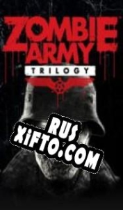 Русификатор для Zombie Army Trilogy