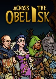 Across the Obelisk: Трейнер +5 [v1.1]