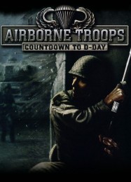 Airborne Troops: Countdown to D-Day: ТРЕЙНЕР И ЧИТЫ (V1.0.86)