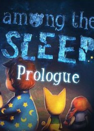 Among the Sleep: Prologue: ТРЕЙНЕР И ЧИТЫ (V1.0.96)