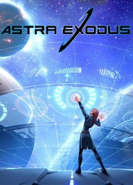 Astra Exodus: Читы, Трейнер +15 [MrAntiFan]