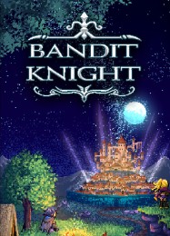 Bandit Knight: ТРЕЙНЕР И ЧИТЫ (V1.0.97)