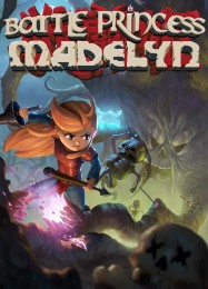 Battle Princess Madelyn: ТРЕЙНЕР И ЧИТЫ (V1.0.65)