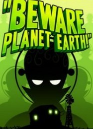 Трейнер для Beware Planet Earth [v1.0.6]