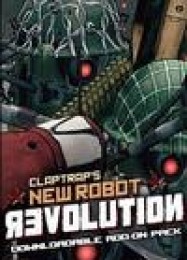 Borderlands: Claptraps New Robot Revolution: ТРЕЙНЕР И ЧИТЫ (V1.0.14)