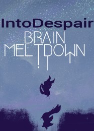 Brain Meltdown Into Despair: ТРЕЙНЕР И ЧИТЫ (V1.0.90)