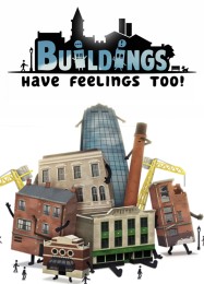 Buildings Have Feelings Too!: Трейнер +10 [v1.8]