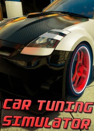 Car Tuning Simulator: ТРЕЙНЕР И ЧИТЫ (V1.0.77)