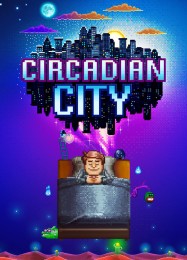 Circadian City: ТРЕЙНЕР И ЧИТЫ (V1.0.81)