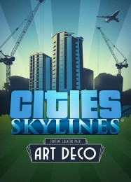 Cities: Skylines Art Deco: Трейнер +15 [v1.1]