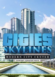 Трейнер для Cities: Skylines Modern City Center [v1.0.7]