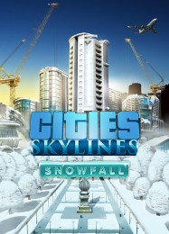 Cities: Skylines Snowfall: ТРЕЙНЕР И ЧИТЫ (V1.0.15)