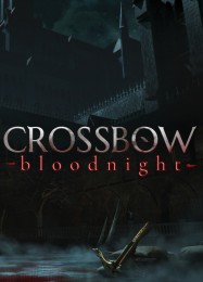 Трейнер для CROSSBOW: Bloodnight [v1.0.7]