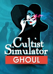 Cultist Simulator: The Ghoul: Трейнер +13 [v1.8]