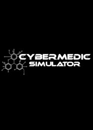 CyberMedic Simulator: Читы, Трейнер +7 [MrAntiFan]