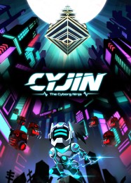 Cyjin: The Cyborg Ninja: ТРЕЙНЕР И ЧИТЫ (V1.0.31)