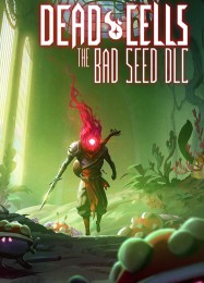 Трейнер для Dead Cells: The Bad Seed [v1.0.7]