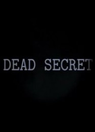 Dead Secret: Читы, Трейнер +6 [MrAntiFan]