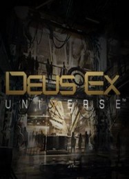 Deus Ex: Universe: Трейнер +7 [v1.7]
