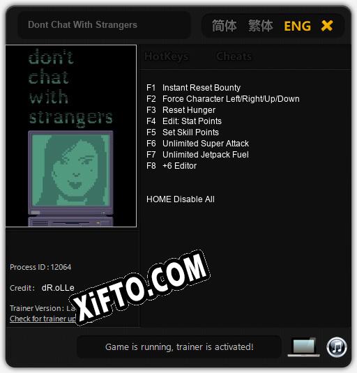 Трейнер для Dont Chat With Strangers [v1.0.4]