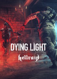 Трейнер для Dying Light: Hellraid [v1.0.8]