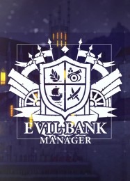 Трейнер для Evil Bank Manager [v1.0.7]