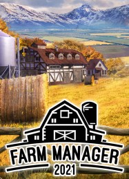 Farm Manager 2021: ТРЕЙНЕР И ЧИТЫ (V1.0.5)