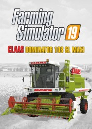 Farming Simulator 19: CLAAS DOMINATOR 108 SL MAXI: ТРЕЙНЕР И ЧИТЫ (V1.0.91)