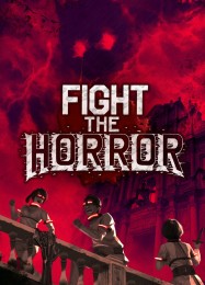 Fight the Horror: ТРЕЙНЕР И ЧИТЫ (V1.0.10)