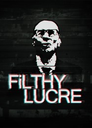 Трейнер для Filthy Lucre [v1.0.2]