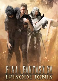 Final Fantasy 15: Episode Ignis: ТРЕЙНЕР И ЧИТЫ (V1.0.97)