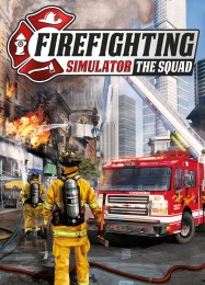 Firefighting Simulator The Squad: Трейнер +14 [v1.5]