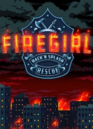 Firegirl: Hack n Splash Rescue: ТРЕЙНЕР И ЧИТЫ (V1.0.74)