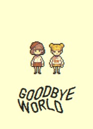 Goodbye World: Читы, Трейнер +9 [MrAntiFan]