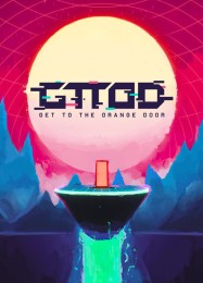 GTTOD: Get To The Orange Door: Читы, Трейнер +6 [FLiNG]