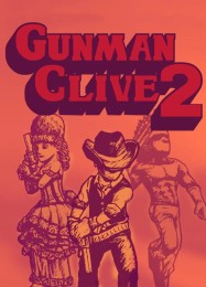 Gunman Clive 2: Трейнер +9 [v1.6]
