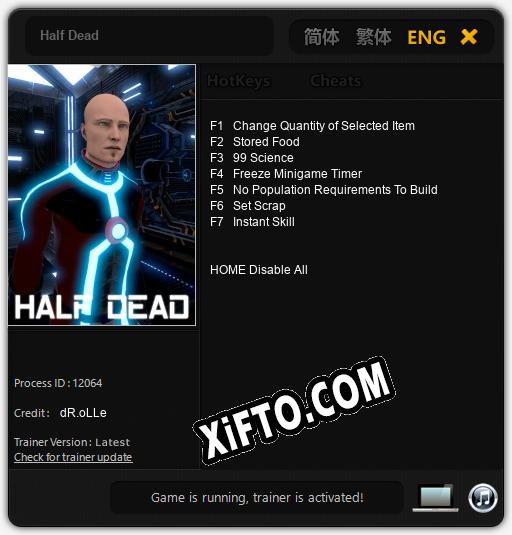 Half Dead: Трейнер +7 [v1.7]