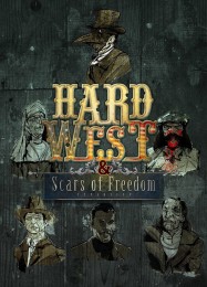 Hard West: Scars of Freedom: ТРЕЙНЕР И ЧИТЫ (V1.0.6)