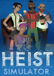 Heist Simulator: ТРЕЙНЕР И ЧИТЫ (V1.0.35)