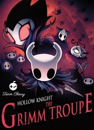 Hollow Knight: The Grimm Troupe: Читы, Трейнер +8 [CheatHappens.com]