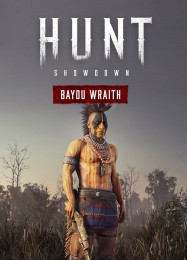 Трейнер для Hunt: Showdown Bayou Wraith [v1.0.4]