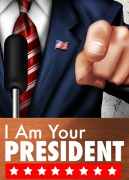 I am Your President: Трейнер +11 [v1.5]