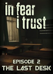 In Fear I Trust Episode 2: ТРЕЙНЕР И ЧИТЫ (V1.0.3)